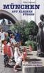 München auf kleinen Füßen