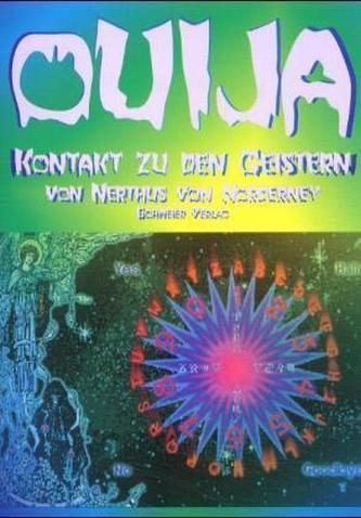 Ouija, Kontakt zu den Geistern