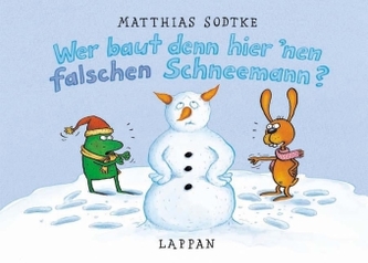 Wer baut denn hier 'nen falschen Schneemann?