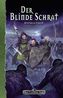 Der blinde Schrat