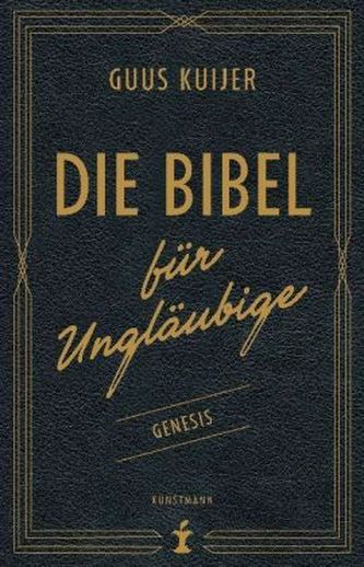 Die Bibel für Ungläubige - Genesis