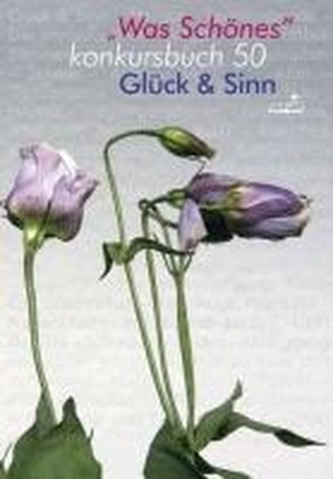 'Was Schönes' Glück & Sinn