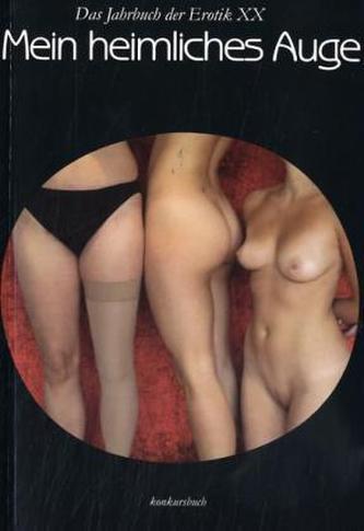 Mein heimliches Auge, Das Jahrbuch der Erotik. Bd.20