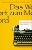 Das Wort zum Mord, Wie schreibe ich einen Krimi?