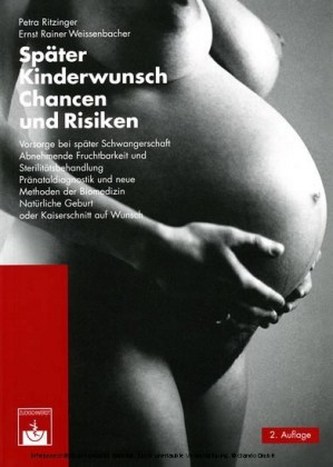 Später Kinderwunsch, Chancen und Risiken