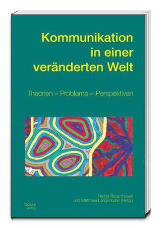 Kommunikation in einer veränderten Welt
