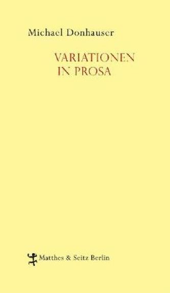 Variationen in Prosa