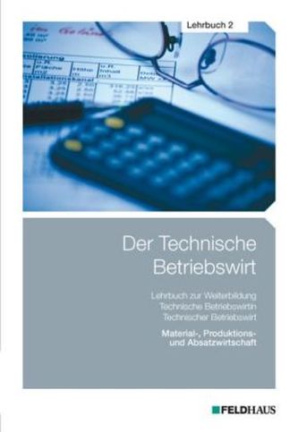 Material-, Produktions- und Absatzwirtschaft Material-, Produktions- und Absatzwirtschaft