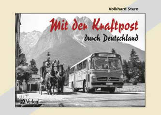 Mit der Kraftpost durch Deutschland Mit der Kraftpost durch Deutschland