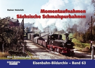 Momentaufnahmen Sächsische Schmalspurbahnen Momentaufnahmen Sächsische Schmalspurbahnen