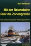 Mit der Reichsbahn über die Zonengrenze
