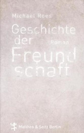 Geschichte der Freundschaft