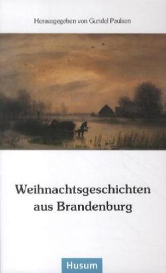 Weihnachtsgeschichten aus Brandenburg