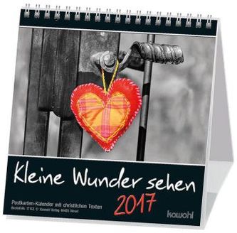 Kleine Wunder sehen, Postkartenkalender 2017