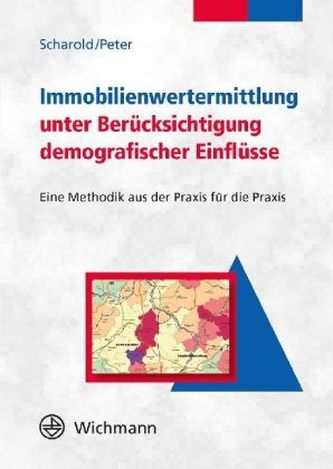 Immobilienbewertung unter Berücksichtigung demografischer Einflüsse Immobilienbewertung unter Berücksichtigung demografischer Einflüsse