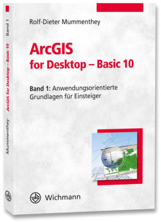 ArcGIS for Desktop - Basic 10. Bd.1 ArcGIS for Desktop - Basic 10. Bd.1