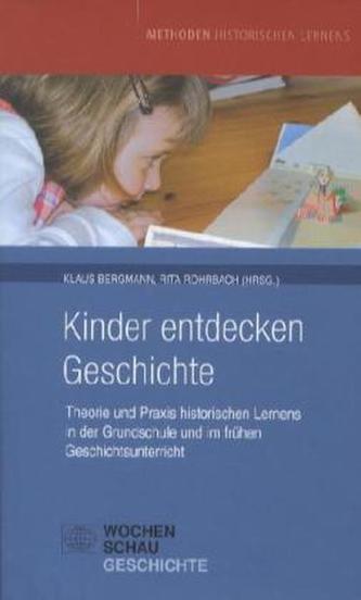 Kinder entdecken Geschichte