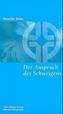 Der Anspruch des Schweigens
