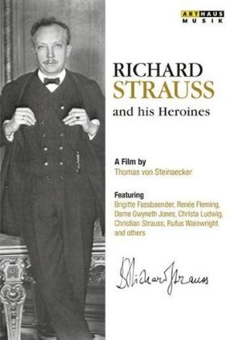Richard Strauss an His Heroines, 1 DVD