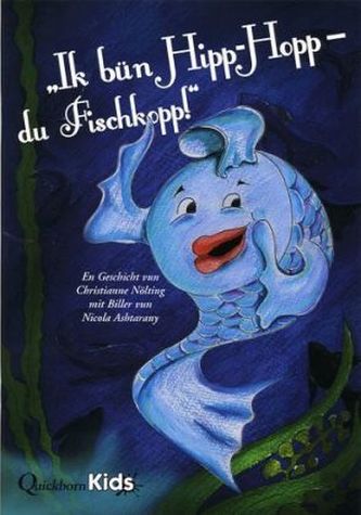 'Ick bün Hipp Hopp - du Fischkopp!'