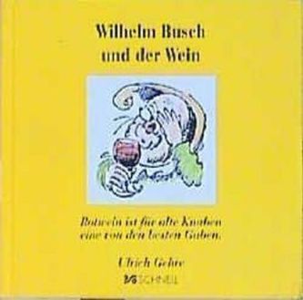 Wilhelm Busch und der Wein