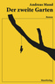 Der zweite Garten