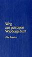 Weg zur geistigen Wiedergeburt