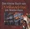 Das kleine Buch von Weihnachten am Niederrhein
