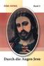Durch die Augen Jesu. Bd.3