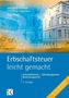Erbschaftsteuer - leicht gemacht