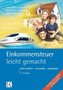 Einkommensteuer leicht gemacht