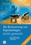Die Besteuerung von Kapitalanlagen leicht gemacht
