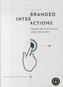 Branded Interactions