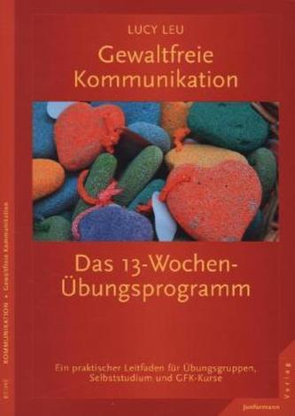 Gewaltfreie Kommunikation Gewaltfreie Kommunikation