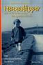 Hennadäpper oder: Als Die Wachter Hedwig den Regenwurm schluckte