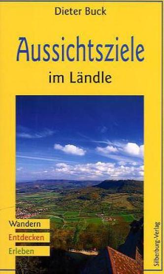 Aussichtsziele im Ländle