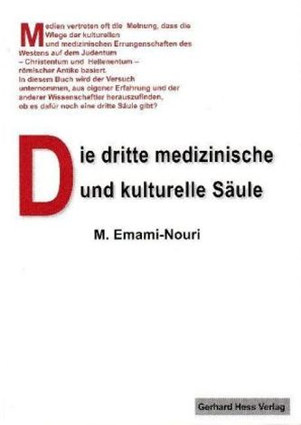 Die dritte medizinische und kulturelle Säule