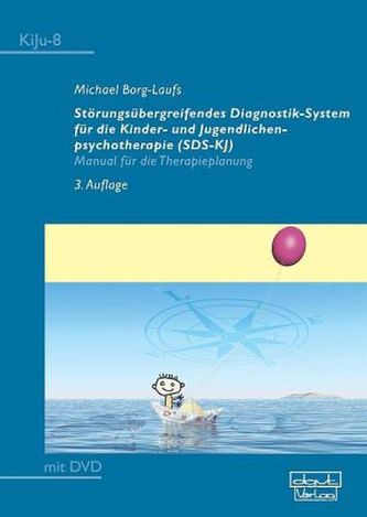 Störungsübergreifendes Diagnostik-System für die Kinder- und Jugendlichenpsychotherapie (SDS-KJ), m. DVD-ROM