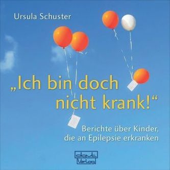 Ich bin doch nicht krank!