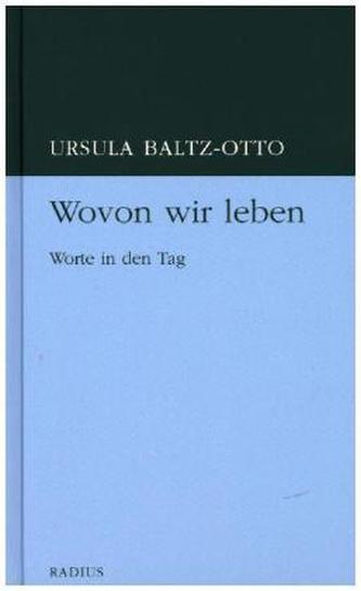 Wovon wir leben