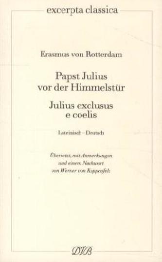 Papst Julius vor der Himmelstür. Julius exclusus e coelis