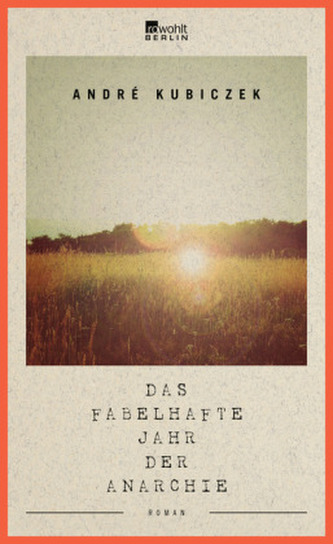 Das fabelhafte Jahr der Anarchie