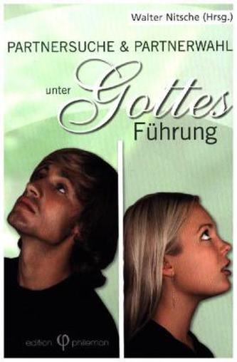 Partnersuche & Partnerwahl unter Gottes Führung