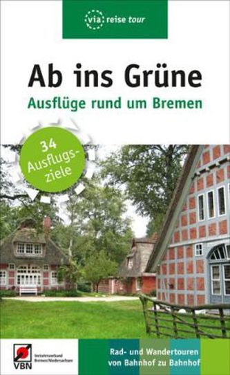 Ab ins Grüne, Ausflüge rund um Bremen
