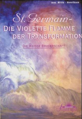 St. Germain, Die violette Flamme der Transformation