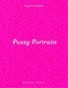 Pussy Portraits