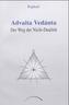 Advaita Vedanta, Der Weg der Nicht-Dualität