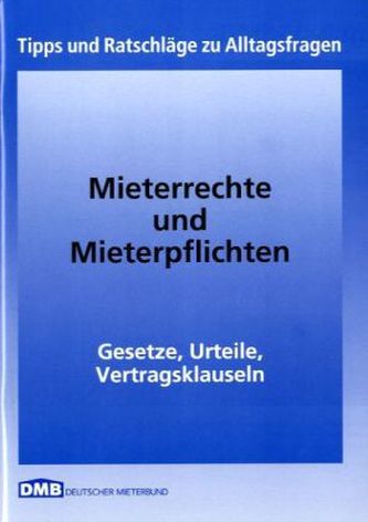 Mieterrechte und Mieterpflichten