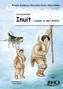 Lernwerkstatt Inuit - Leben in der Arktis
