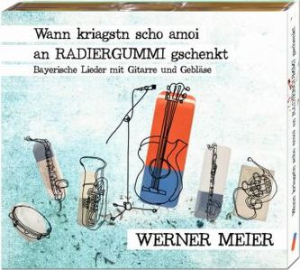 Wann kriagstn scho amoi an Radiergummi gschenkt, 1 Audio-CD